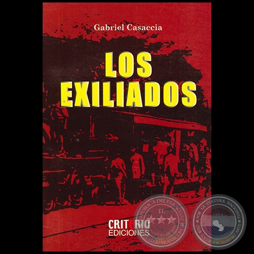 LOS EXILIADOS - Autor: GABRIEL CASACCIA - Año 2005